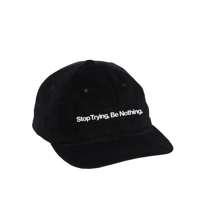 Be Nothing Embroidered Cap
