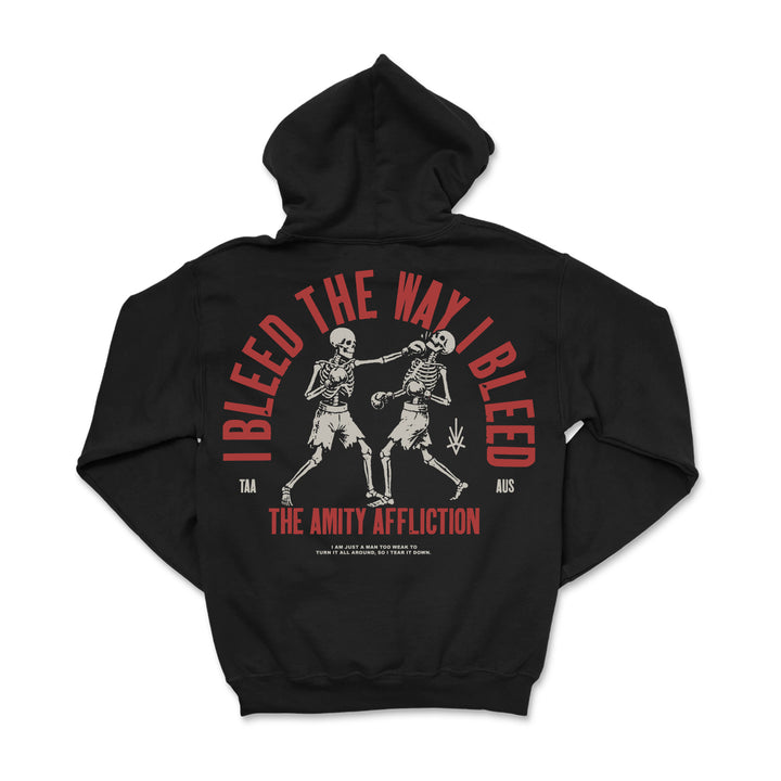 I Bleed The Way I Bleed Black Hoodie