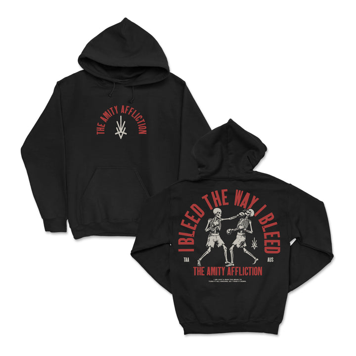 I Bleed The Way I Bleed Black Hoodie