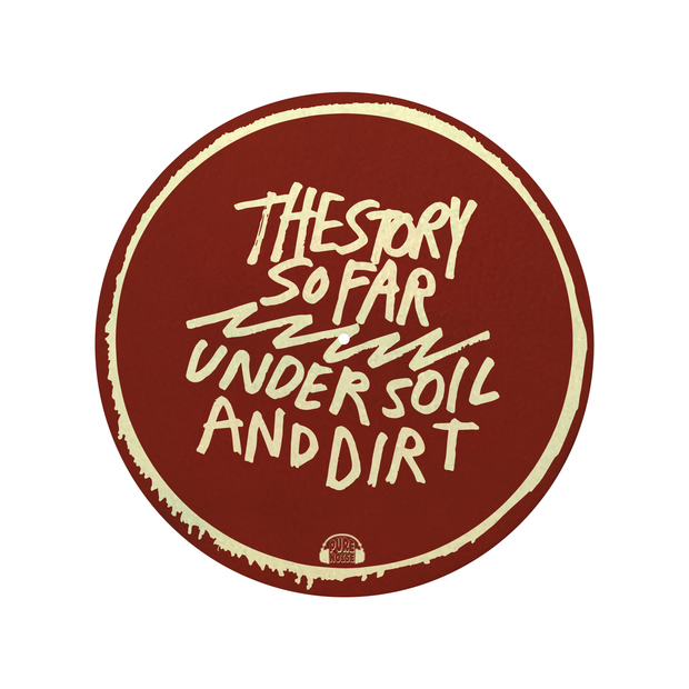 Under Soil And Dirt 10 Year Anniversary - Picture Disc LP